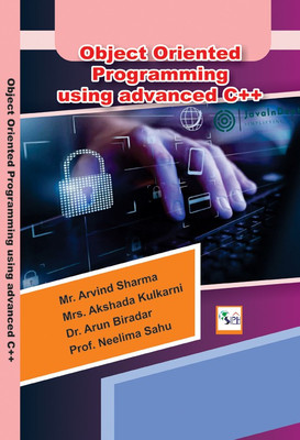 Object Oriented Programming using advanced C++(Paperback, Mr. Arvind Sharma Mrs. Akshada Kulkarni Dr. Arun Biradar Prof. Neelima Sahu) Object Oriented Programming using advanced C++(Paperback, Mr. Arvind Sharma Mrs. Akshada Kulkarni Dr. Arun Biradar Prof. Neelima Sahu)