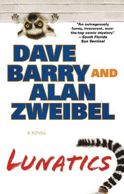 Lunatics(English, Paperback, Barry Dave)