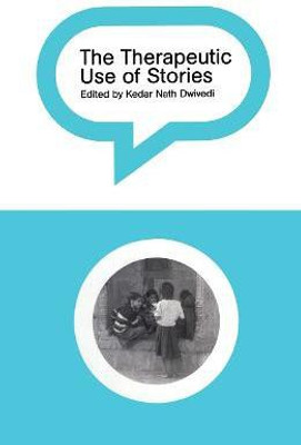 The Therapeutic Use of Stories(English, Paperback, unknown)