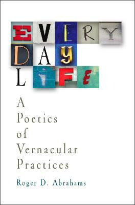 Everyday Life(English, Electronic book text, Abrahams Roger D.)