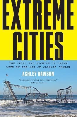 Extreme Cities(English, Paperback, Dawson Ashley)