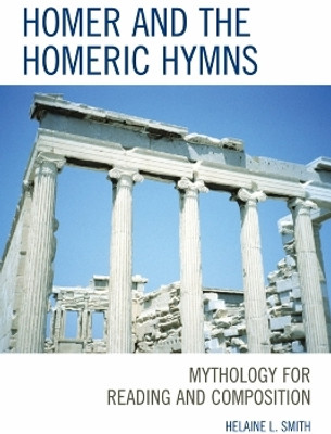 Homer and the Homeric Hymns(English, Paperback, Smith Helaine L.)