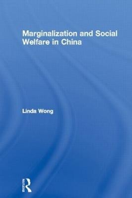 Marginalization and Social Welfare in China(English, Hardcover, Wong Linda)