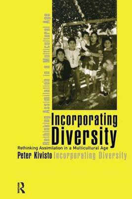 Incorporating Diversity(English, Paperback, Kivisto Peter)