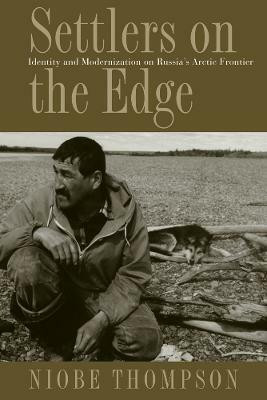 Settlers on the Edge(English, Paperback, Thompson Niobe)