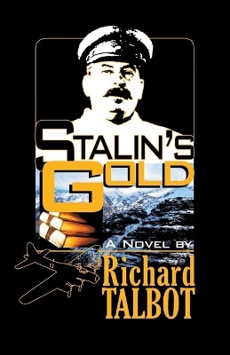 Stalin's Gold(English, Paperback, Talbot Richard B Jr)