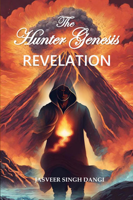 The Hunter Genesis: Revelation  - The Hunter Genesis: Revelation(Paperback, Jasveer Dangi)