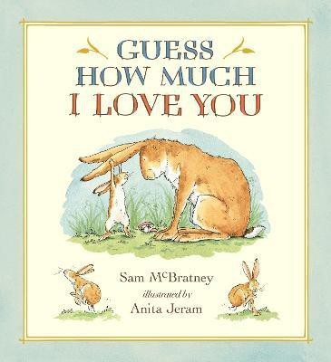 Guess How Much I Love You(English, Hardcover, McBratney Sam)