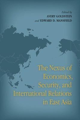 The Nexus of Economics, Security, and International Relations in East Asia(English, Paperback, unknown)