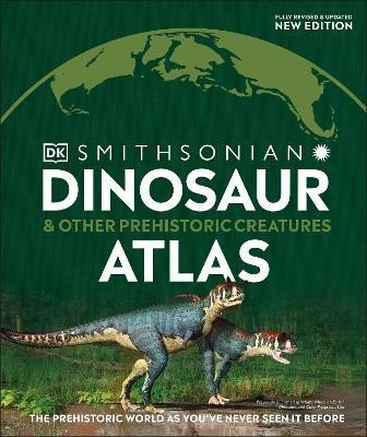 Dinosaur and Other Prehistoric Creatures Atlas(English, Hardcover, DK)