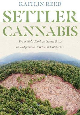 Settler Cannabis(English, Paperback, Reed Kaitlin P.)