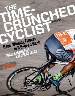 The Time-Crunched Cyclist(English, Paperback, Carmichael Chris)