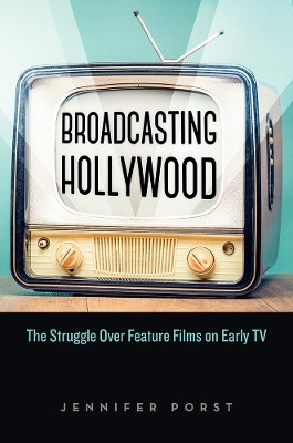 Broadcasting Hollywood(English, Paperback, Porst Jennifer)