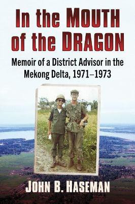 In the Mouth of the Dragon(English, Paperback, Haseman John B.)