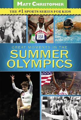 Great Moments in the Summer Olympics(English, Paperback, Christopher Matt)