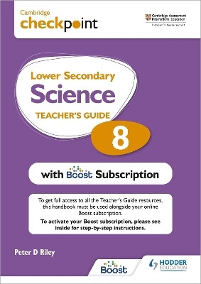 Cambridge Checkpoint Lower Secondary Science Teacher's Guide 8 with Boost Subscription(English, Mixed media product, Riley Peter)
