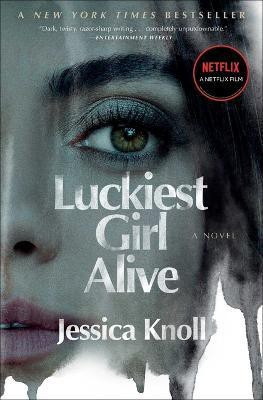Luckiest Girl Alive(English, Paperback, Knoll Jessica)