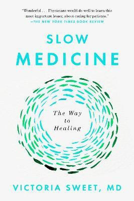Slow Medicine(English, Paperback, Sweet Victoria)