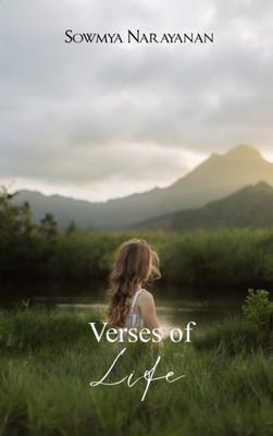 Verses of Life - A Collection of Poems on Love, Life and Nature(Paperback, Sowmya Narayanan)