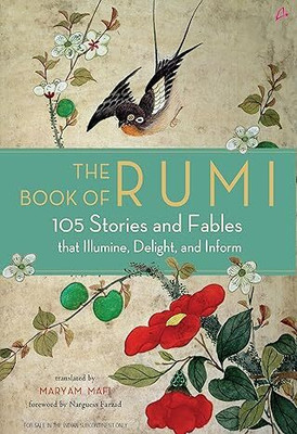 The Book Of Rumi: 105 Stories And Fables That Illumine, Delight, And Inform Paperback – 20 May 2019(Paperback, Rumi)