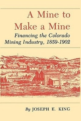 Mine to Make a Mine(English, Paperback, King Joseph E.)