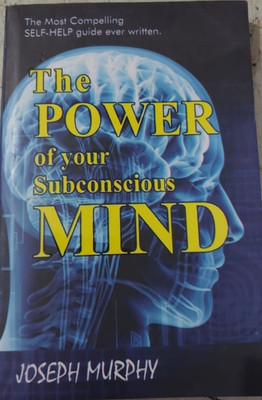 The Power of your subconscious mind  - Unlocking the Hidden Mind(Paperback, Joseph Murphy)