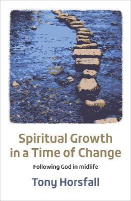 Spiritual Growth in a Time of Change(English, Paperback, Horsfall Tony)