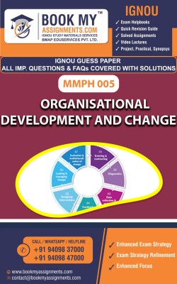 IGNOU MMPH 005 Organizational Development and Change | Guess Paper| Important Question Answer| Post Graduate Diploma in Human Resource Management (PGDIHRM)(Paperback, BMA Publication)