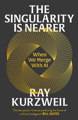 The Singularity is Nearer(English, Paperback, Kurzweil Ray)