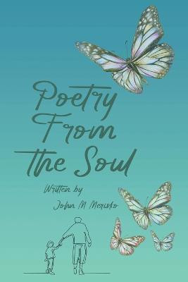 Poetry From the Soul(English, Paperback, Merisko John M)