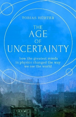 The Age of Uncertainty(English, Hardcover, Huerter Tobias)