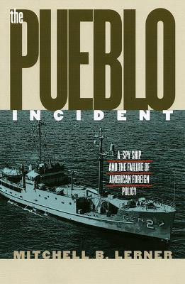 The Pueblo Incident(English, Paperback, Lerner Mitchell B.)