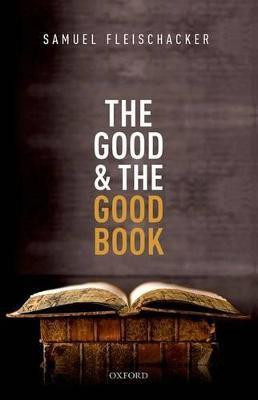 The Good and the Good Book(English, Hardcover, Fleischacker Samuel)