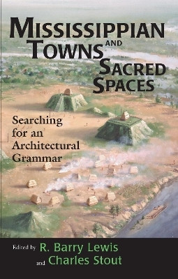 Mississippian Towns and Sacred Spaces(English, Paperback, unknown)