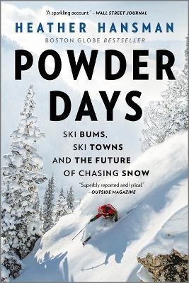 Powder Days(English, Paperback, Hansman Heather)