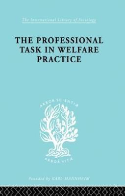 The Professional Task in Welfare Practice(English, Paperback, Nokes Peter)