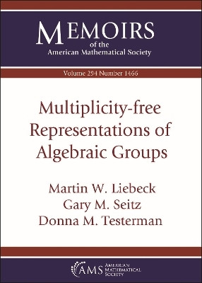 Multiplicity-free Representations of Algebraic Groups(English, Paperback, Liebeck Martin W.)