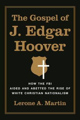 The Gospel of J. Edgar Hoover(English, Paperback, Martin Lerone A.)