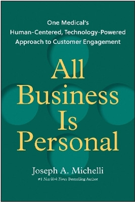 All Business Is Personal(English, Hardcover, Michelli Joseph A.)