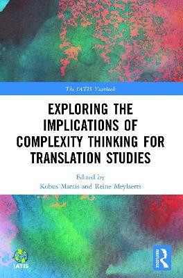 Exploring the Implications of Complexity Thinking for Translation Studies(English, Paperback, unknown)