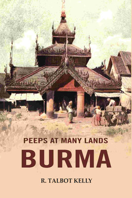 Peeps at Many Lands Burma(Paperback, R. Talbot Kelly)