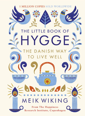 The Little Book of Hygge(English, Hardcover, Wiking Meik)