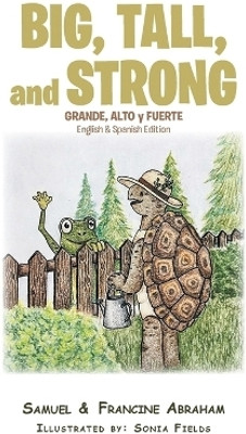 Big, Tall, and Strong(English, Hardcover, Abraham Samuel)