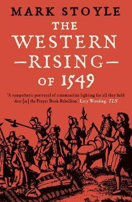 The Western Rising of 1549(English, Paperback, Stoyle Mark)