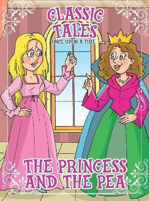 Classic Tales Once Upon a Time - The princess and the Pea(English, Paperback, Editora On Line)