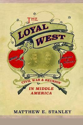 The Loyal West(English, Paperback, Stanley Matthew E.)