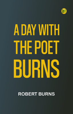 A Day with the Poet Burns(Paperback, Robert Burns)