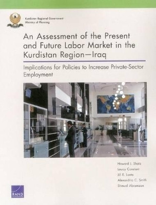 An Assessment of the Present and Future Labor Market in the Kurdistan Regioniraq(English, Paperback, Shatz Howard J.)