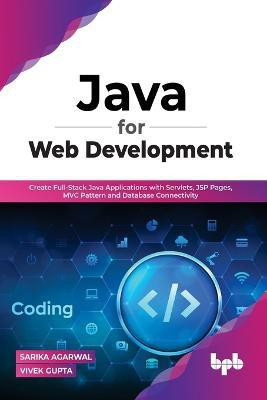 Java for Web Development(English, Paperback, Vivek, Gupta Sarika, Agarwal)