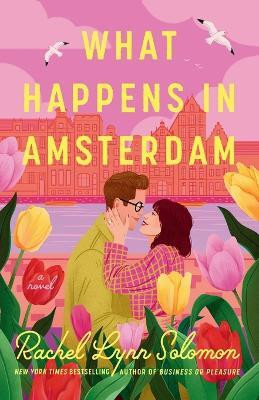 What Happens in Amsterdam(English, Paperback, Solomon Rachel Lynn)